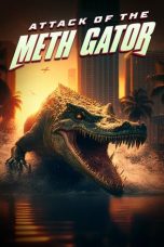 Tonton FilmAttack of the Meth Gator (2023) 