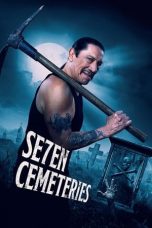 Tonton FilmSeven Cemeteries (2024) 